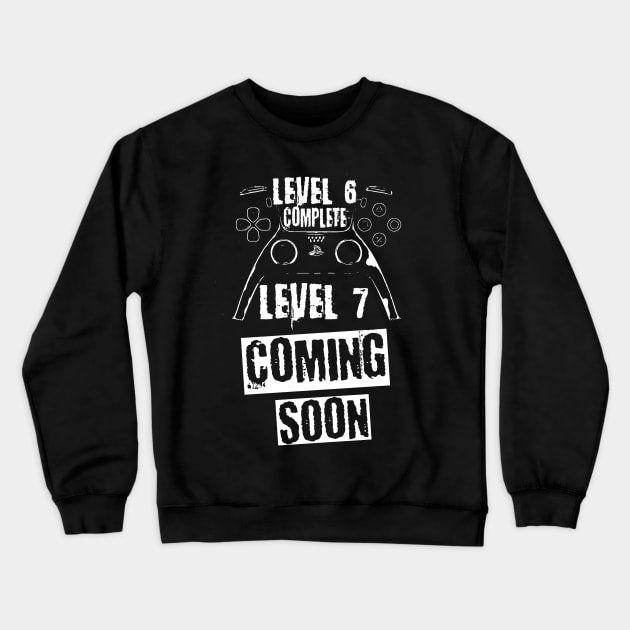 Level 6 Complete, white theme Crewneck Sweatshirt by Nana On Here